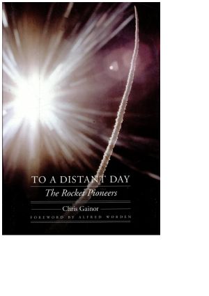 [Outward Odyssey: A People's History of Spaceflight 03] • To a Distant Day · the Rocket Pioneers